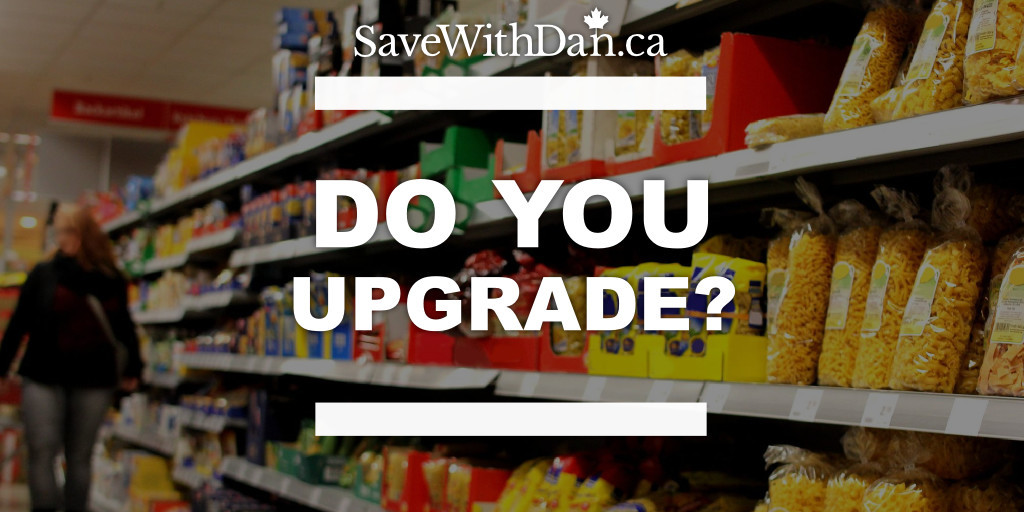 Do you upgrade at the supermarket?