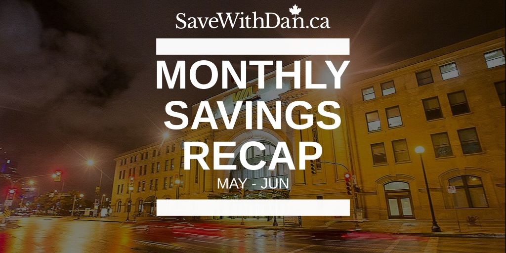 Monthly Savings Recap – May & June